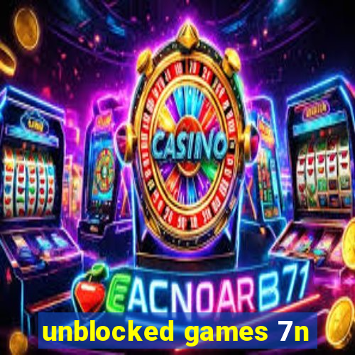 unblocked games 7n